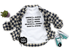 Dress Like.. Love Like.. Talk Like.. Believe Like.. Sass Like.. SCHITT’S CREEK Kid's Tee