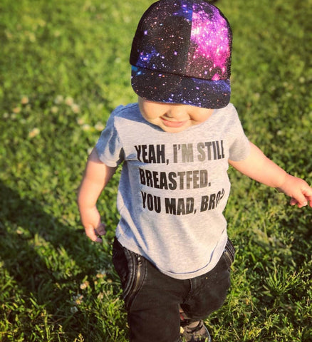 YEAH I’M STILL BREASTFED YOU MAD BRO tee (charcoal with white ink) *not pictured