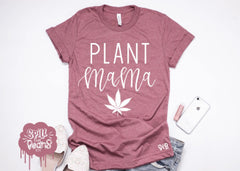 Plant Mama Marijuana Adult Tee Or Tank