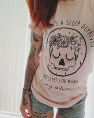 Tired Eyed + Sleep Deprived Motherhood Tee Or Tank