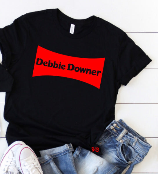 Debbie Downer Funny Adult Shirt