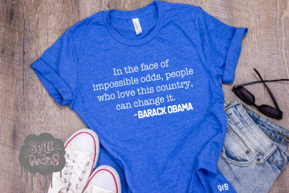 Barack Obama Quote Adult Shirt