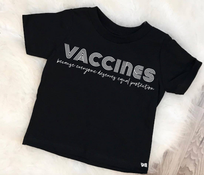 VACCINES BECAUSE... Bodysuit or Tee