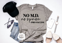 NO M.D. NO OPINION Adult Shirt