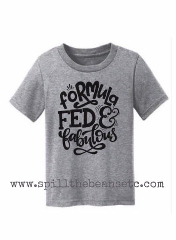 Formula Fed and Fabulous Kid's Tee Or Baby Bodysuit