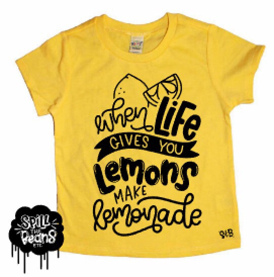 When Life Gives You Lemons Make Lemonade Kids Shirt