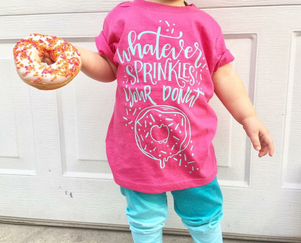 Whatever Sprinkles Your Donut