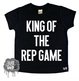 King Of The Rep Game Bodysuit or Tee