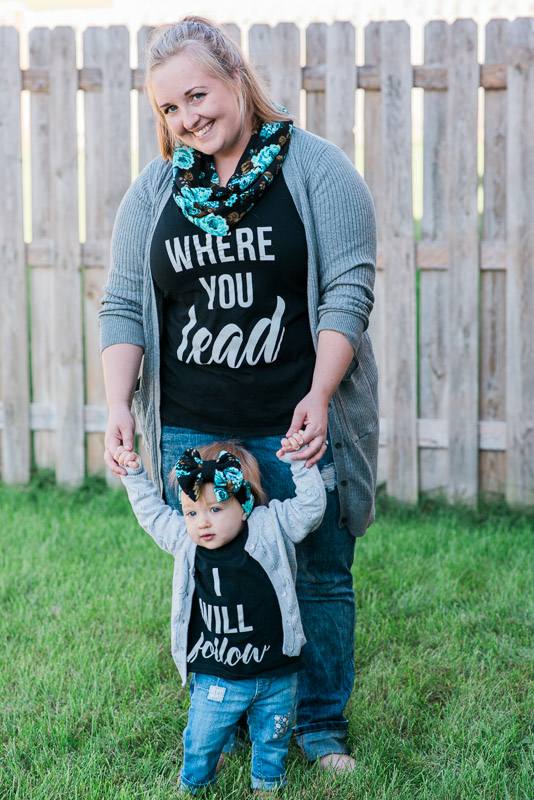 Matching Mom and Child Shirts: Where You Lead I Will Follow