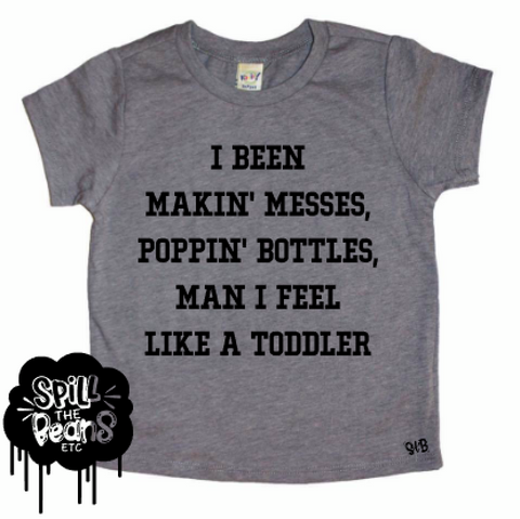 Man I Feel Like A  Toddler Kids Shirt