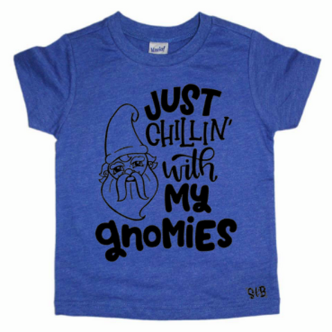 Just Chillin' with My Gnomies Tee
