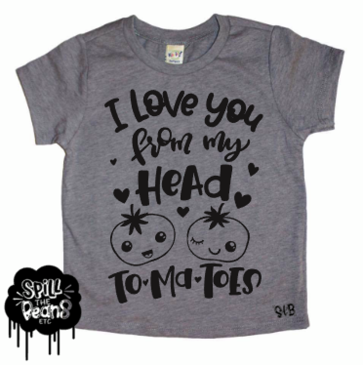 Love You From My Head To-ma-toes Kid's Tee