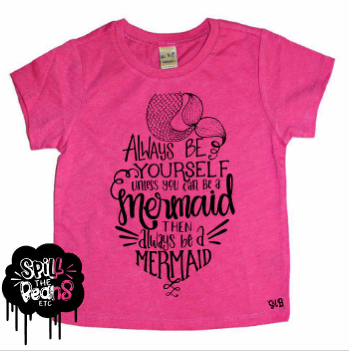 Be Yourself Unless You Can Be A Mermaid Kid's Tee