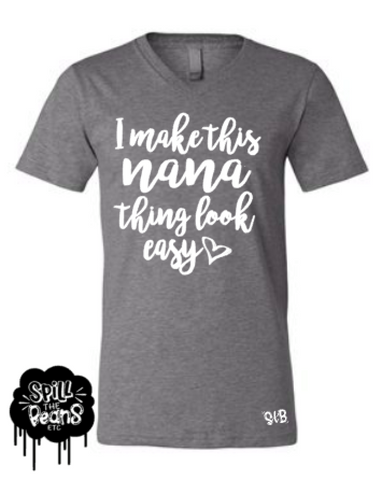 I Make This Nana Thing Look Easy Tee Or Tank