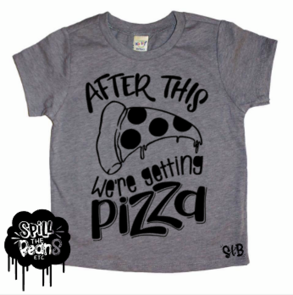After This We're Getting Pizza Kid's Tee