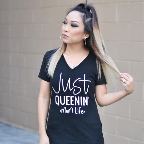 Just Queenin' Mom Life Tee Or Tank