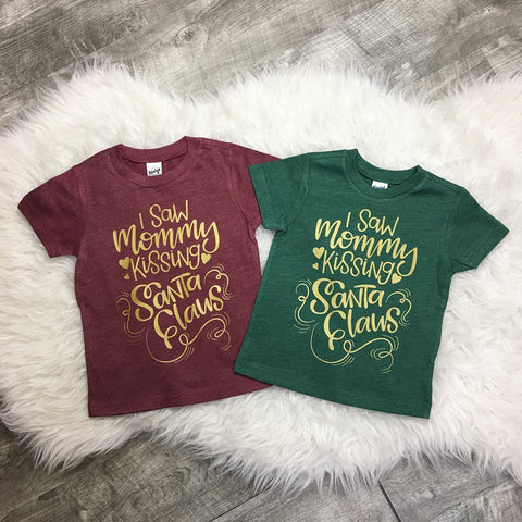 I Saw Mommy Kissing Santa Claus GOLD or RED print Christmas Toddler Tee