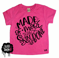 Made Of More Than Skin & Bone Bodysuit or Tee