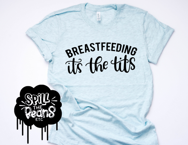 Breastfeeding It's The Tits Prism Color T-Shirt